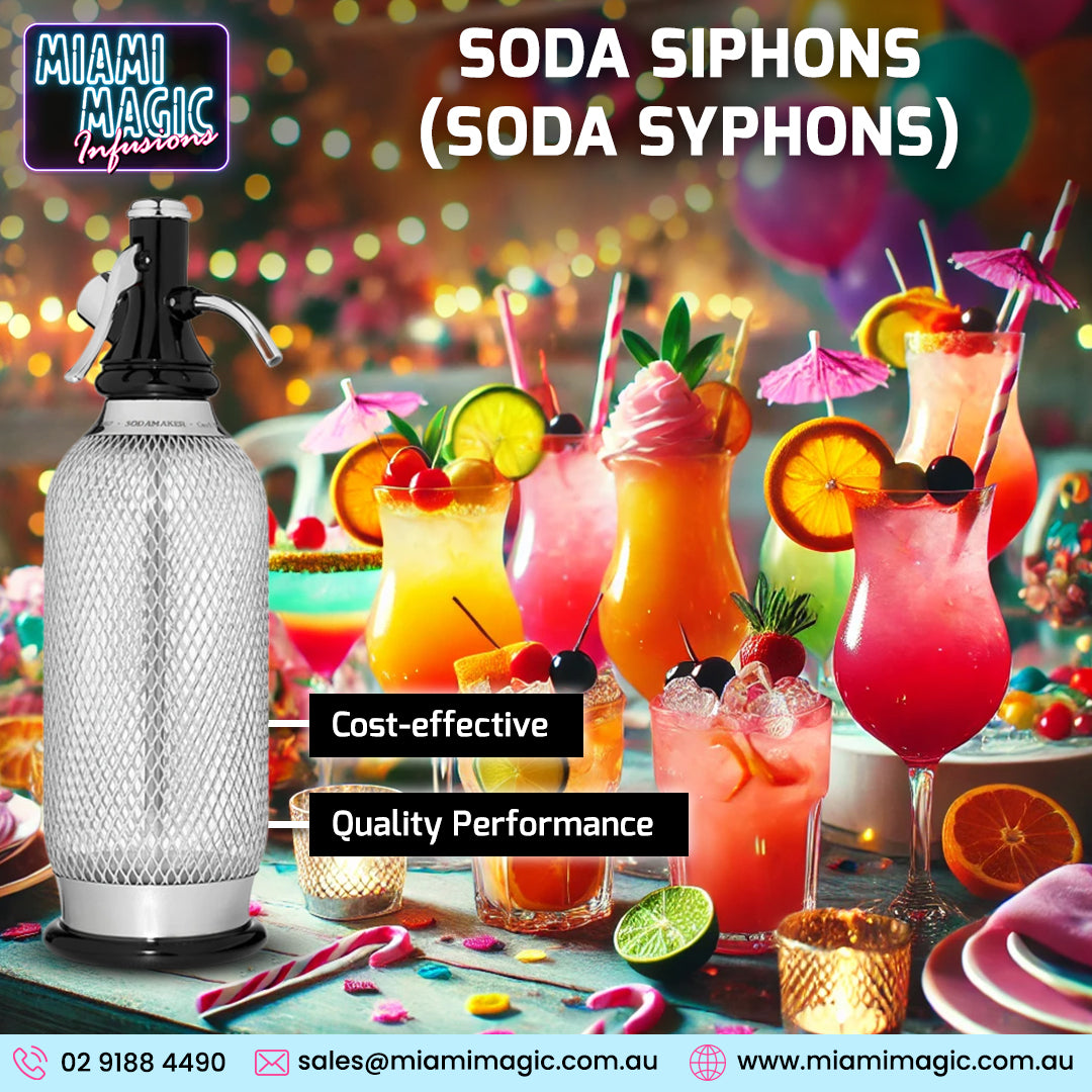 Where to Buy the Best Soda Syphons: Miami Magic Infusions Australia